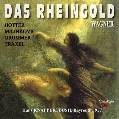 Wagner: Das Rheingold (Bayreuth 1957, Part 1) 專輯 Wilhelm Seegelken/Josef Traxel/Claudia Hellmann/Elisabeth Low-Szoky/Stuttgarter Philharmoniker