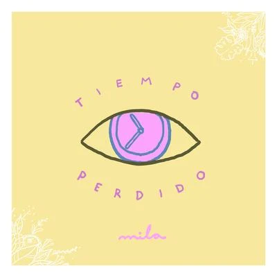 Tiempo Perdido 專輯 Mila/Mr.Perman