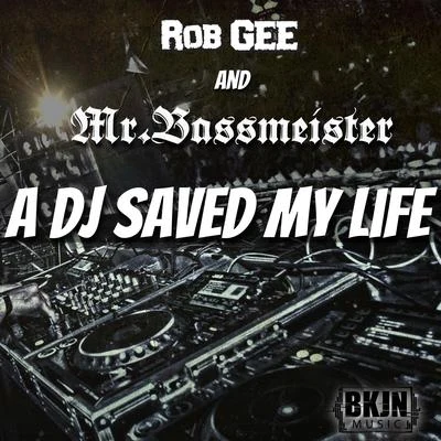 A DJ Saved My Life 專輯 Rob Gee