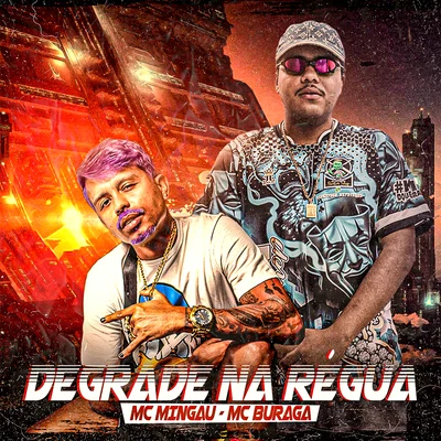 Degrade na Régua 专辑 Mc Mingau/Mc Flavinho/Dj R7