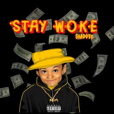 Stay Woke 专辑 smoove/AXUMUS/ZURC/ARCHIE SOL