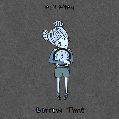 Borrow Time 专辑 Ugly God/Aly Ryan