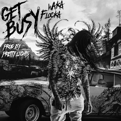 Get Busy 專輯 Waka Flocka Flame/Steve Aoki