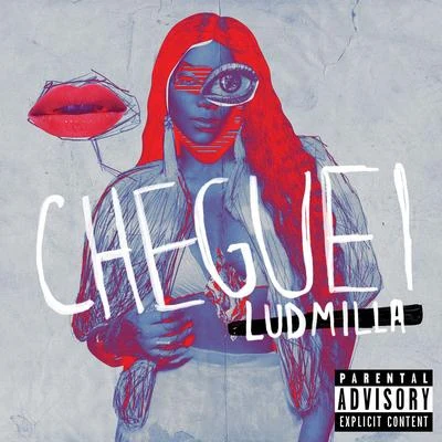 Cheguei (DJ Will 22 Remix) 專輯 LUDMILLA