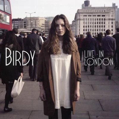 Live In London 专辑 BIRDY