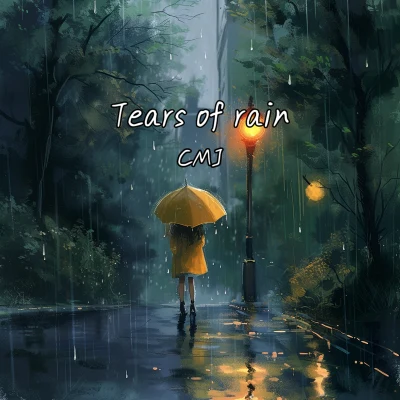 CMJChill Select Tears of rain