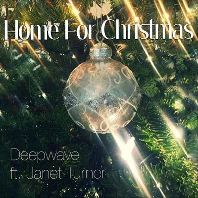 Deep Wave Home for Christmas (feat. Janet Turner)