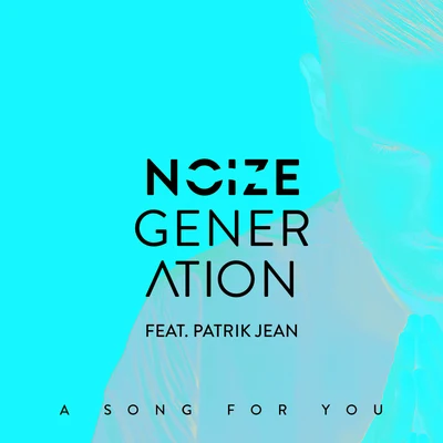 A Song For You 專輯 Noize Generation