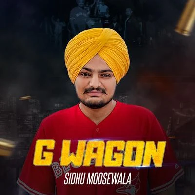 G. Wagon 專輯 Sidhu Moose Wala/Snappy