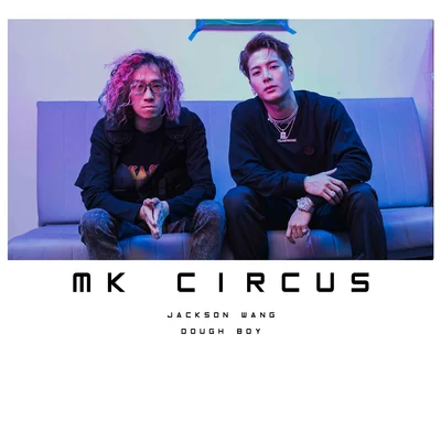 MK Circus 專輯 王嘉爾 (Jackson)