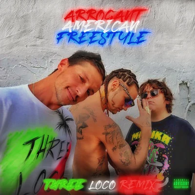 ARROGANT AMERiCAN FREESTYLE (REMIX) 专辑 Riff Raff/Iceman