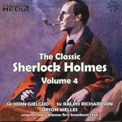 DOYLE, A.C.: Classic Sherlock Holmes (The), Vol. 4 (Gielgud, Richardson, Welles) 專輯 Marlon Brando/James Mason/John Gielgud