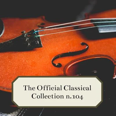 The Official Classical Collection n.104 专辑 Eugene Istomin/Pablo Casals/Perpignan Festival Orchestra