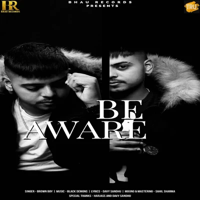 Be Aware - Single 專輯 Lil Blacky/Brown Boy/Mr. Lil One/Seldom Seen/Mr. Gee