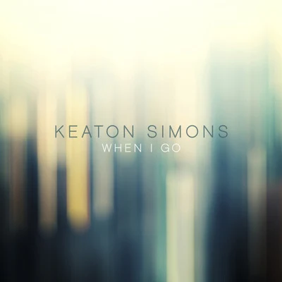 When I Go 專輯 Slimkid3/Keaton Simons