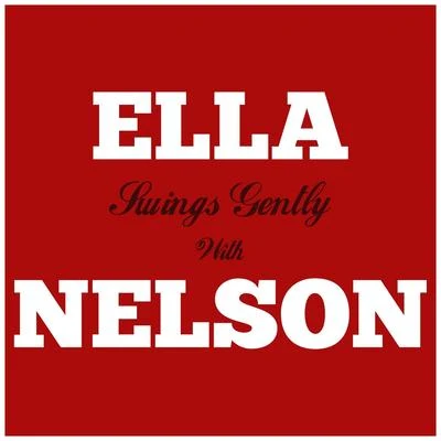 Ella Swings Gently with Nelson 专辑 Nelson Riddle