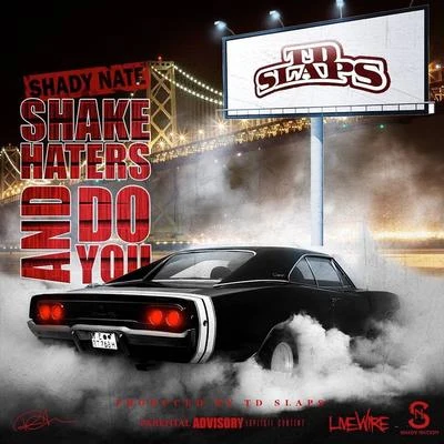 Shake Haters and Do You 專輯 Shady Nate/HD