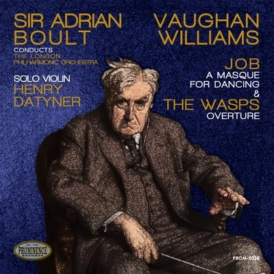 Vaughan Williams: Job, a Masque for Dancing, Ballet & The Wasps, Overture 專輯 Sir Adrian Boult