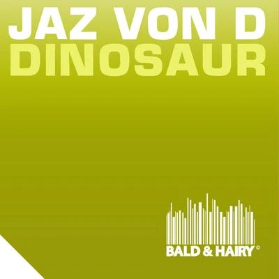 Dinosaur 專輯 Jaz von D/Magnificence/BOBBY PUMA