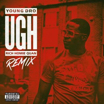 Ugh Remix (feat. Rich Homie Quan) 專輯 Huli Shallone/Young Dro