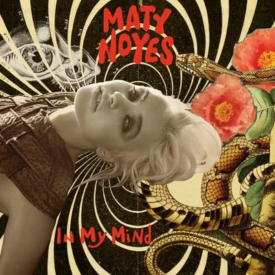 In My Mind 專輯 Maty Noyes