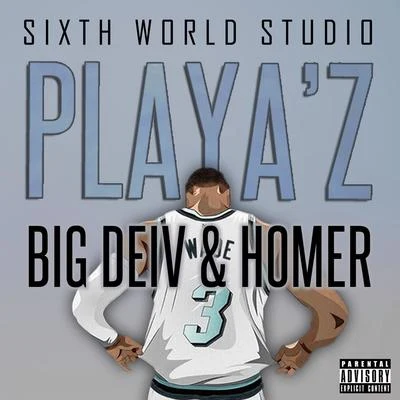 Playaz 專輯 Big Deiv