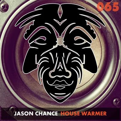 House Warmer 專輯 Jason Chance/Vangelis Kostoxenakis/Kalendr/Chris Montana/Mc Ramon