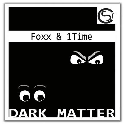 Dark Matter 专辑 Foxx/DoBadlyy