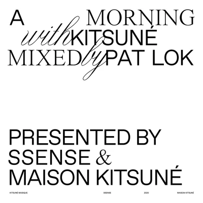 A Morning with Kitsuné (DJ Mix) 專輯 Pat Lok