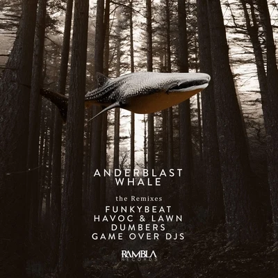 AnderblastJP Candela Whale (The Remixes)