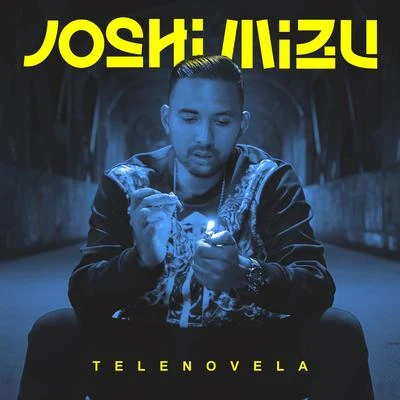 Telenovela 專輯 Joshi Mizu