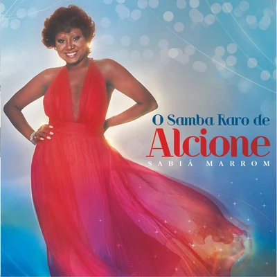 Sabiá Marrom - O Samba Raro De Alcione 專輯 Alcione