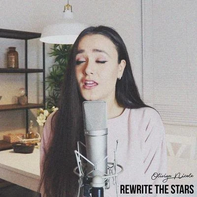 Rewrite The Stars 专辑 Oliviya Nicole/Seum Dero