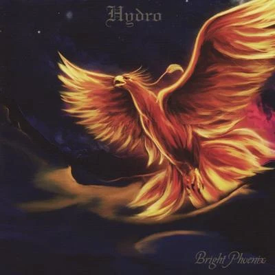 Bright Phoenix 专辑 Hydro