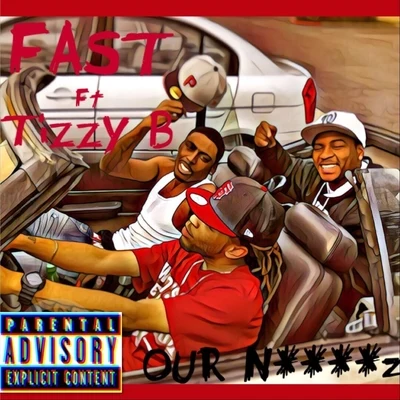 Our N****z (feat. Tizzy B) 專輯 Tizzy B