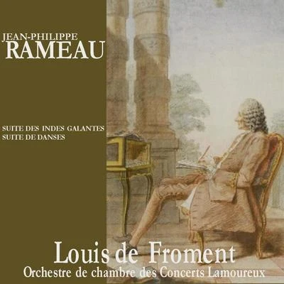 Jean-Philippe Rameau Rameau: Suite des Indes Galantes