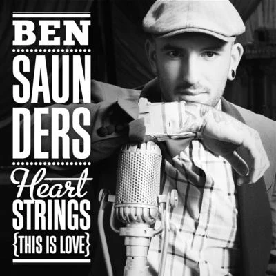 Heartstrings (This Is Love) 专辑 Ben Saunders