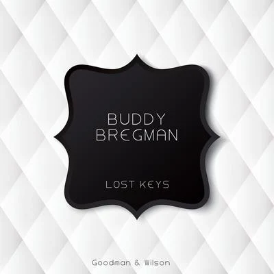 Lost Keys 专辑 Buddy Bregman