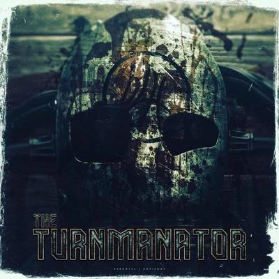 The Turnmanator 專輯 Greg Double/Brotha Lynch Hung/Be Gee/Smoov-E/Prime Minister