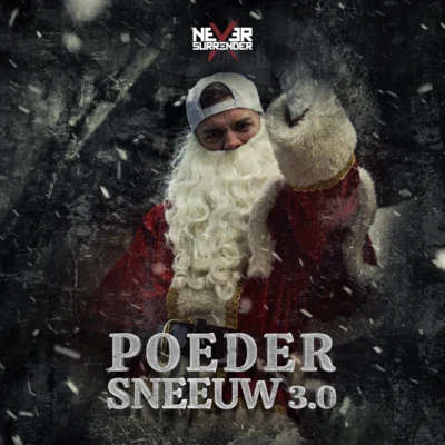 POEDERSNEEUW 3.0 專輯 Never Surrender