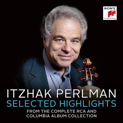 Itzhak Perlman - Selected Highlights from The Complete RCA and Columbia Album Collection 專輯 Itzhak Perlman