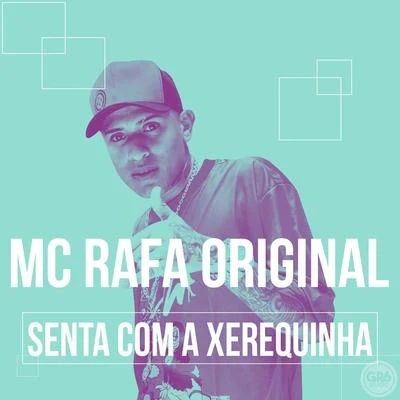 Senta Com a Xerequinha 專輯 Itamar MC/Mc Rafa Original