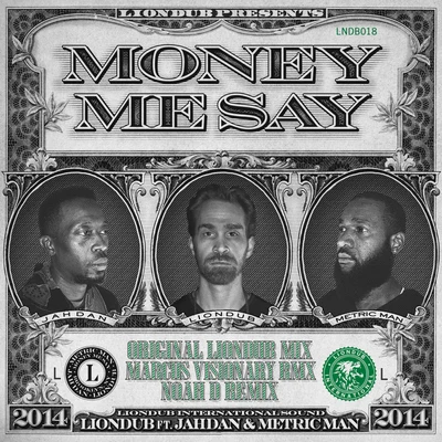 Money Me Say (feat. Jahdan & Metric Man) 專輯 Liondub