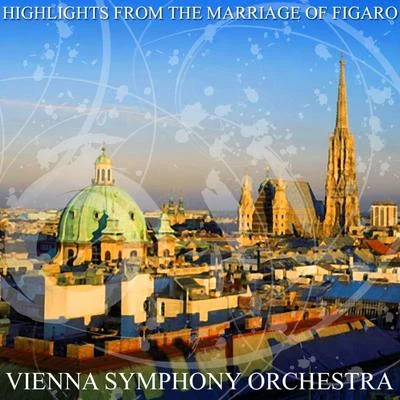 Highlights from The Marriage of Figaro 专辑 Vienna Symphony Orchestra/Adolf Holler/Fritz Busch