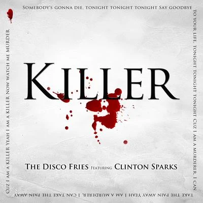 Killer (Remixes) 專輯 Disco Fries