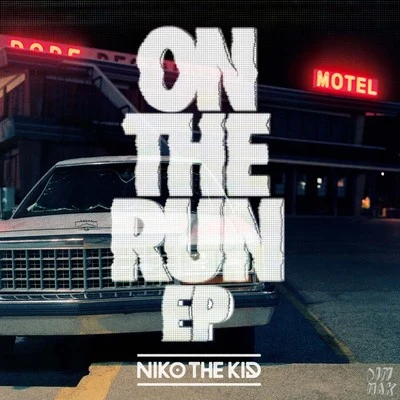 On The Run EP 專輯 Niko The Kid/Bipolar Sunshine