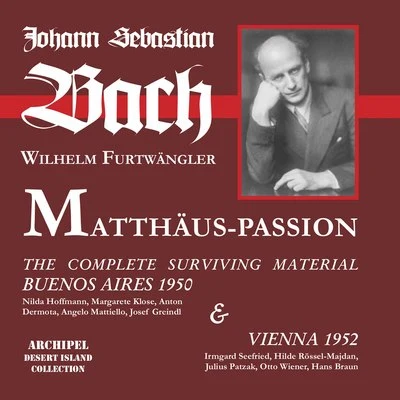 J.S. Bach: St. Matthew Passion, BWV 244 (Excerpts) [Live] 專輯 Vienna Philharmonic/Hermann Prey/Pierrette Alarie/Chorus of the Vienna State Opera/Hans Hotter