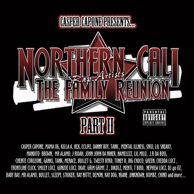 Casper Capone Northern Cali Rap Artists: The Family Reunion Pt. 2