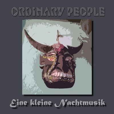 Eine Kleine Nachtmusik 专辑 Ordinary People