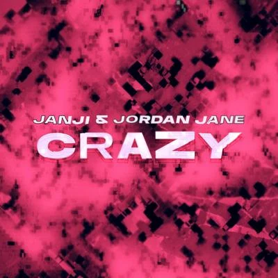 Crazy 專輯 音速行星/Janji